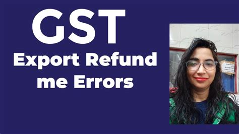 sb009 error in gst refund.